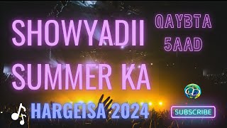 Showyadii Summer ka ee Hargeysa 2024 Qaybta  5aad