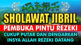 SHOLAWAT JIBRIL PENARIK REZEKI PALING DAHSYAT, Sholawat Nabi Muhammad SAW, SALAWAT PALING MERDU