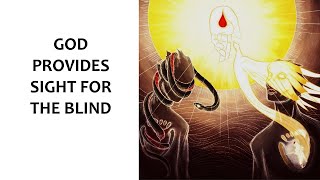 March 19, 2023 - GOD PROVIDESSIGHT FOR THE BLIND