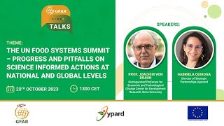 GFAR Talks VII - The UN Food Systems Summit – progress and pitfalls on science informed actions.