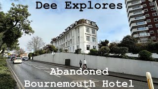 RE-UPLOAD Left To Decay | Newly Abandoned Bournemouth Hotel