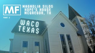 Road Trip, Magnolia Silos, and Hope's House in Waco, Texas (Part 2/3) #pastorvlog