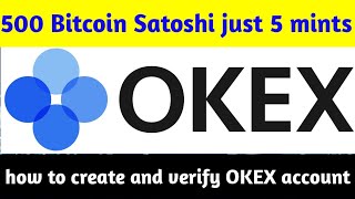 500 satoshi every day just 5 mints | How to create and verify Okex account | Online earning PAK Zidi