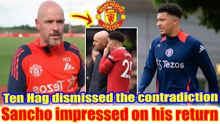 Jadon Sancho started and impressed on his return to MU | Ten Hag denies the contradiction