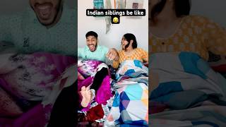 Indian siblings be like 😂😂 #funny #comedy #shorts #youtubeshorts #siblings #viralcomedy #viral