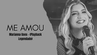 Me Amou - Marianna Goes - (Playback Legendado)