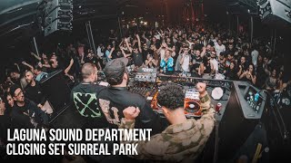 Laguna Sound Department @ Closing set Surreal Park