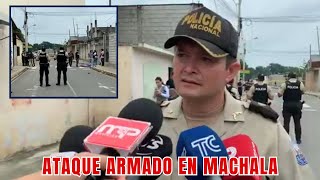 Ataque armado por posible disputa de territorio en Machala