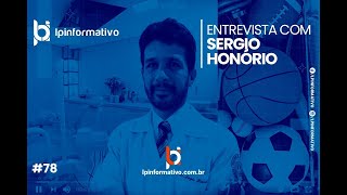 ENTREVISTA COM SERGIO HONORIO #78