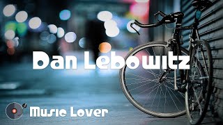 🎵 Dan Lebowitz [September 2022 Mix] 🎧 No Copyright Music 🎶 YouTube Audio Library