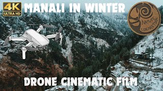 Solang Valley Manali in winter | 4K Cinematic Drone video | Nature Connection