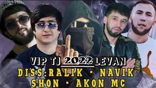 АНА/ DISS /VIP TJ_LEVAN DISS 🔞 RALIK × NAVIK × MC × SHON MC × AKON MC/ДИСС( TAJ REP )/2022