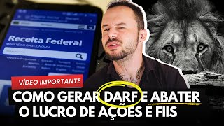 Como ABATER LUCRO de AÇÕES e FUNDOS IMOBILIÁRIOS e como GERAR DARF 🤑 para IMPOSTO DA RECEITA FEDERAL