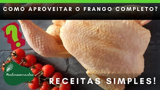 RECEITAS com 1 frango! Será  que sobrou o osso?🤔