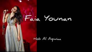 Faia Younan - Hob Al Aqwaa (Türkçe)