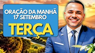 Oração com PROPÓSITO dessa MANHÃ TERÇA 17 de SETEMBRO/ Deixem seus pedidos de oração 🙌❤️‍🔥🙏 🔥