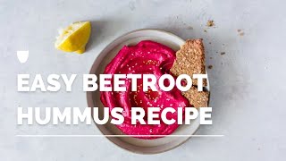 Easy Beetroot Hummus Recipe | Vegan Appetisers | Erbology