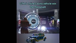 GTA 5 online casino vehicle when the Roosevelt (1080p)