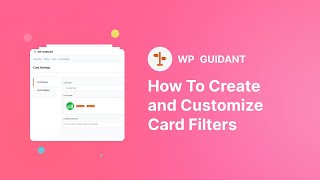 How To Create and Customize Card Filters In WP Guidant