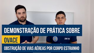 OVACE | OBSTRUÇÃO DE VIAS AÉREAS POR CORPO ESTRANHO | IBRAFE BRASIL