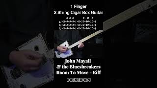 1 Finger - Room To Move By John Mayall & the Bluesbreakers  3 String Cigar Box Guitar lesson (CBG)