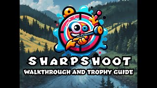 Sharpshoot - Walkthrough | Trophy Guide | Achievement Guide