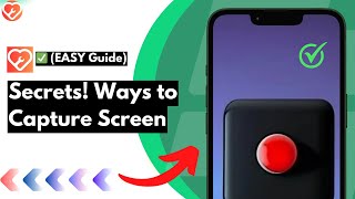 Easy Ways to Capture Your Android Screen (Updated)