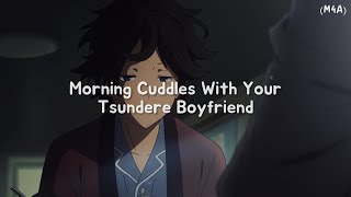 Morning Cuddles With Your Tsundere Boyfriend (M4A) (Tsundere) (Kisses) (Cuddles) ASMR RP