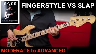 FINGERSTYLE VS SLAP | BASS BOOK Moderate to Advanced Ex: 52