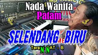 Selendang Biru Patam NADA WANITA | By N N || KARAOKE KN7000 FMC