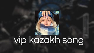 VIP Kazakh songs