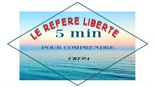 #CRFPA: LE RÉFÉRÉ LIBERTÉ