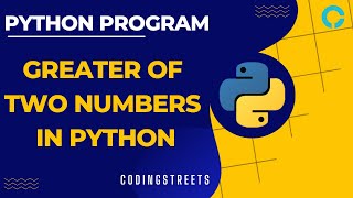 Python Program: Greater of Two Numbers in #python #pythontutorial