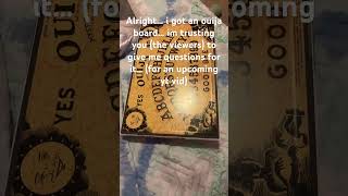 Using the ouija board…#ouijaboard #ghosts #comment