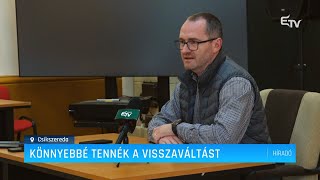 Könnyebbé tennék a visszaváltást – Erdélyi Magyar Televízió