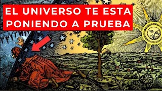 Cómo te prueba el universo antes de que cambie tu realidad