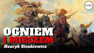 "Ogniem i mieczem" Henryk Sienkiewicz  | Recenzja -  Mateusz