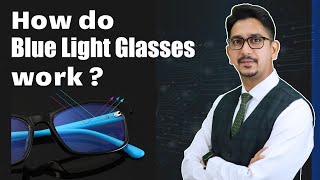 Blue Light Glasses | How do Blue Light Glasses work? | Eye Strain | Headache