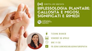 Riflessologia Plantare: callosità e micosi, significati e rimedi