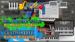 EDITING FILE MUSIC STUDIO UNTUK ORG2022 ORG2021 DAN STYLE GRATIS