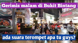 WHY IS THERE A TRUMPET SOUND ALONG THE BUKIT BINTANG STREET ? || NIGHT WALKING