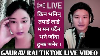 Gaurav rai ko Ramailo Tiktok live video - gaurav rai tiktok live today #tiktoklive