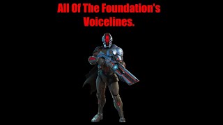 All Of The Foundations Voiceline's. Fortnite