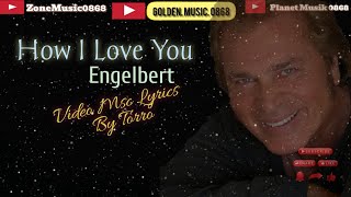 Engelbert - How I Love You