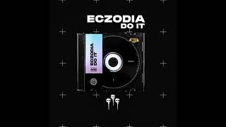 ECZODIA - DO IT