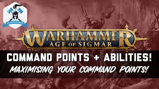 HOW DO COMMAND POINTS & CORE COMMAND ABILITIES WORK IN AOS3? - GET THE MOST FROM YOUR CMD POINTS!