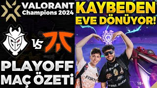 G2 vs FNATIC MAÇ ÖZETİ | VALORANT CHAMPIONS 2024