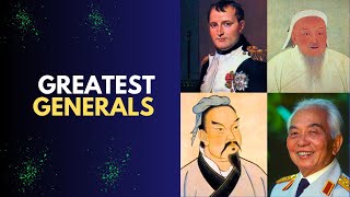 Greatest Generals in History