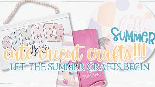 LET THE SUMMER CRAFTING BEGIN | Beginner Friendly Cricut Crafts - PT. 1