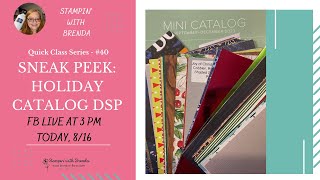 Quick Class #40 - Sneak Peek at Holiday Catalog DSP